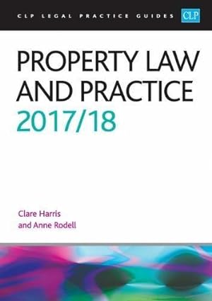 Seller image for Property Law and Practice 2017/2018 (CLP Legal Practice Guides) for sale by WeBuyBooks