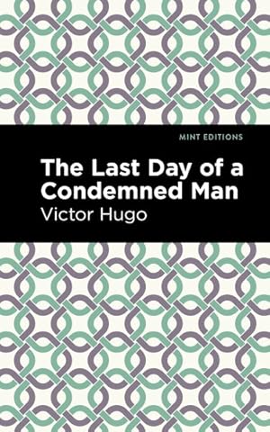 Seller image for Last Day of a Condemned Man for sale by GreatBookPrices