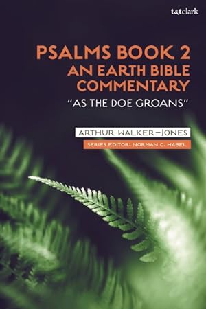 Imagen del vendedor de Psalms Book: An Earth Bible Commentary : As a Doe Groans a la venta por GreatBookPrices