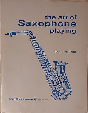 Imagen del vendedor de The Art Of Saxophone Playing a la venta por Mister-Seekers Bookstore