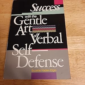 Seller image for Success With the Gentle Art of Verbal Self-Defense for sale by Whitehorse Books