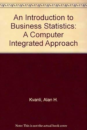 Seller image for An Introduction to Business Statistics: A Computer Integrated Approach for sale by WeBuyBooks