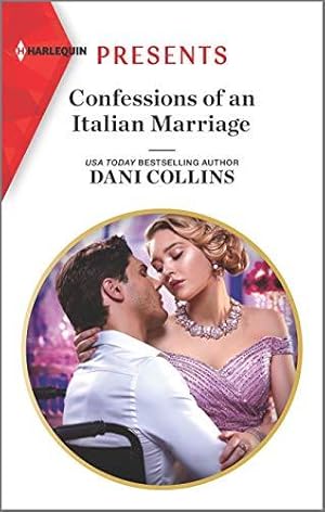 Seller image for Confessions of an Italian Marriage (Harlequin Presents) for sale by WeBuyBooks