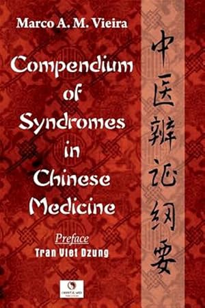 Imagen del vendedor de Compendium of Syndromes in Chinese Medicine a la venta por GreatBookPrices