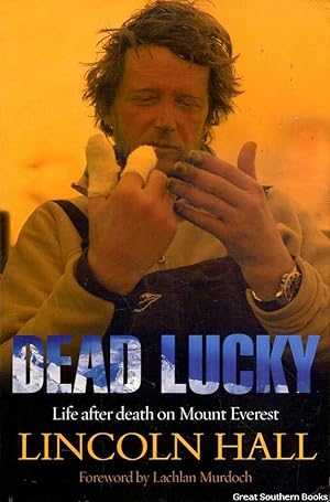 Dead Lucky : Life after Death on Mount Everest