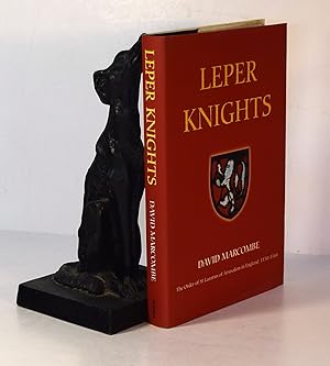 Seller image for THE LEPER KNIGHTS. The Order of St Lazarus of Jerusalem In England C1150 - 1544 for sale by A&F.McIlreavy.Buderim Rare Books