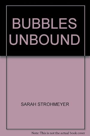 Seller image for Bubbles Unbound for sale by WeBuyBooks