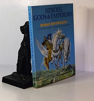 Imagen del vendedor de Heroes, Gods and Emperors From Roman Mythology a la venta por A&F.McIlreavy.Buderim Rare Books