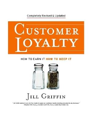 Image du vendeur pour Customer Loyalty: How to Earn It, How to Keep It (Paperback or Softback) mis en vente par BargainBookStores
