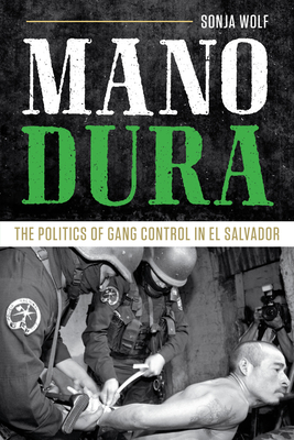 Seller image for Mano Dura: The Politics of Gang Control in El Salvador (Paperback or Softback) for sale by BargainBookStores