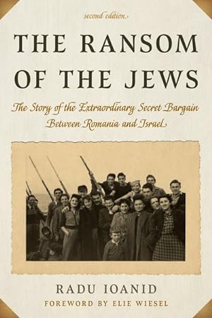 Bild des Verkufers fr Ransom of the Jews : The Story of the Extraordinary Secret Bargain Between Romania and Israel zum Verkauf von GreatBookPrices