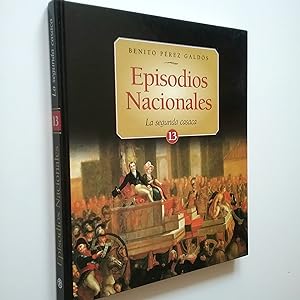 Imagen del vendedor de La segunda casaca. Episodios Nacionales 13. Segunda serie a la venta por MAUTALOS LIBRERA