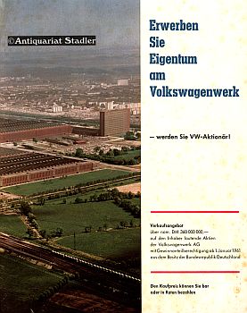 Erwerben Sie Eigentum am Volkswagenwerk - werden Sie VW-Aktionär! Verkaufsangebot über nom. DM 36...