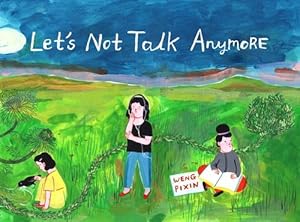 Seller image for Let's Not Talk Anymore (Paperback) for sale by AussieBookSeller