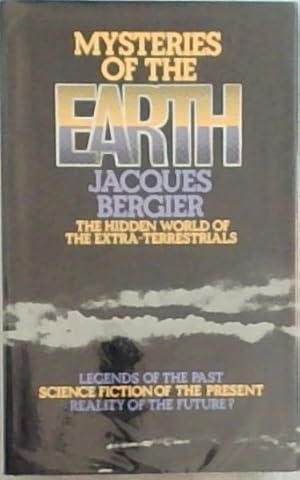 Bild des Verkufers fr Mysteries of the Earth: The hidden world of the extra-terrestrials zum Verkauf von Chapter 1