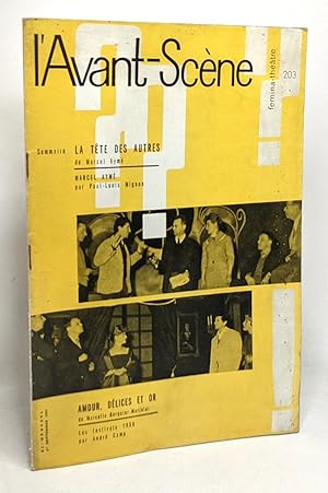 Image du vendeur pour L'Avant-scne - femina thtre n203 - La tte des autres de Marcel Aym - Amour dlices et or de Marcelle Berquier-Marinier mis en vente par crealivres