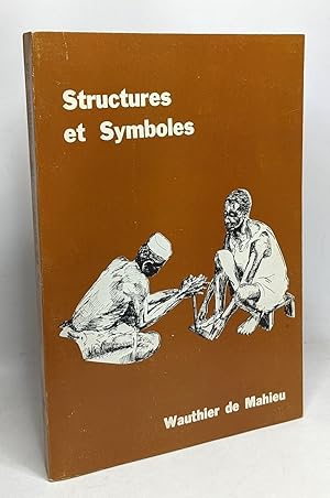 Structures et Symboles: Les Structures Sociales du Groupe Komo du Zaire dans Leur Elaboration Sym...