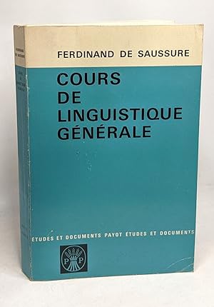 Cours de linguistique générale - études et documents payot
