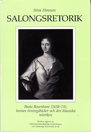 Immagine del venditore per Beata Rosenhane (1638-74), hennes vingsbcker och den klassika retoriken. venduto da Centralantikvariatet