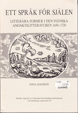 Imagen del vendedor de Ett sprk fr sjlen. Litterra former i den svenska andaktslitteraturen 1650-1720. a la venta por Centralantikvariatet