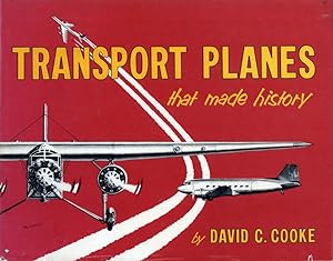 Transport Planes that made History. An aircraft album.