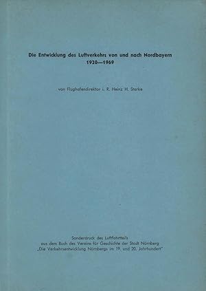 Die Entwicklung des Luftverkehrs von und nach Nordbayern 1920-1969.