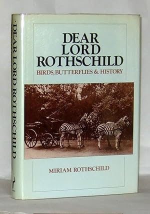 Immagine del venditore per Dear Lord Rothschild - Birds, Butterflies & History venduto da James Hulme Books