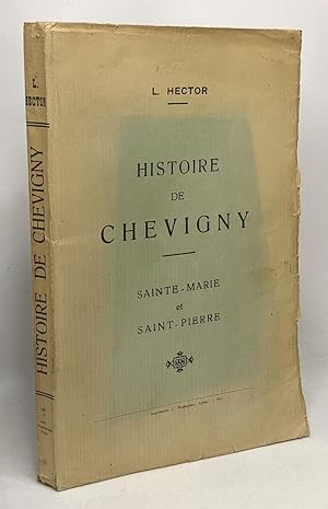 Imagen del vendedor de Histoire de Chevigny - Sainte-Marie et Saint-Pierre a la venta por crealivres