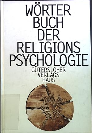 Bild des Verkufers fr Wrterbuch der Religionspsychologie. zum Verkauf von books4less (Versandantiquariat Petra Gros GmbH & Co. KG)
