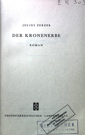 Bild des Verkufers fr Der Kronenerbe : Roman. zum Verkauf von books4less (Versandantiquariat Petra Gros GmbH & Co. KG)