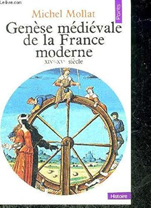 Imagen del vendedor de Gense mdivale de la France moderne, XIVe-Xve sicle a la venta por JLG_livres anciens et modernes