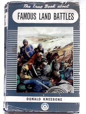 Seller image for The True Book About Famous Land Battles. for sale by World of Rare Books