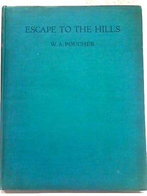 Bild des Verkufers fr Escape to the Hills zum Verkauf von World of Rare Books