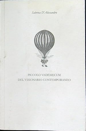 Immagine del venditore per Piccolo vademecum del visionario contemporaneo venduto da Librodifaccia