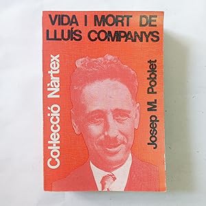 VIDA I MORT DE LLUIS COMPANYS