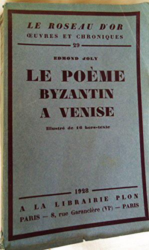 Image du vendeur pour Edmond Joly. Le Pome byzantin  Venise. Illustr de 16 hors texte mis en vente par JLG_livres anciens et modernes