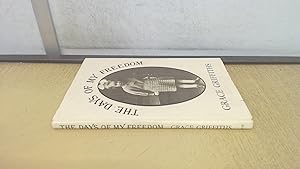 Seller image for The Days of My Freedom for sale by BoundlessBookstore