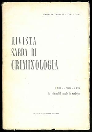 Rivista sarda di criminologia: Estratto dal volume IV, Fascicolo 1, 1968. La criminalità rurale i...
