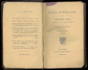 Guida di Bologna. Preceduta da un cenno storico di Cesare Albicini. Seconda edizione rifatta.