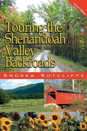 Bild des Verkufers fr Touring the Shenandoah Valley Backroads zum Verkauf von GreatBookPrices