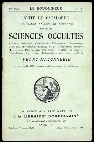Suite du Catalogue d'ouvrages anciens et modernes traitant des Sciences Occultes: Alchimie, Astro...