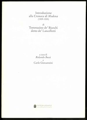 Introduzione alla "Cronaca di Modena (1509-1555)". A cura di Rolando Bussi e Carlo Giovannini.