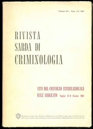 Rivista Sarda di criminologia. Atti sul convegno internazionale sull'abigeato (Cagliari 16-18 dic...