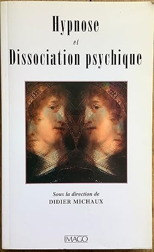 Seller image for Hypnose et Dissociation psychique for sale by Le Songe de Polia