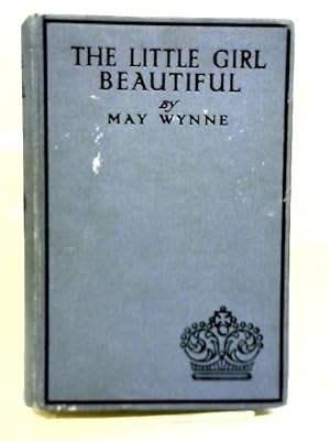 Bild des Verkufers fr The Little Girl Beautiful zum Verkauf von World of Rare Books