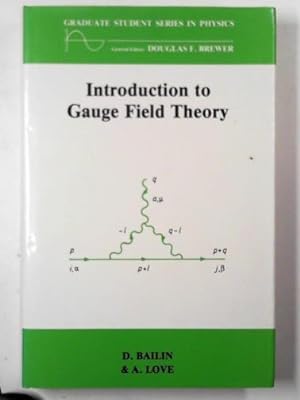 Bild des Verkufers fr Introduction to gauge field theory zum Verkauf von Cotswold Internet Books
