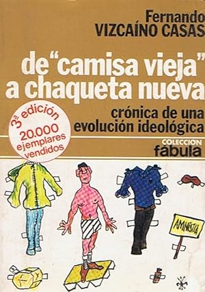 Imagen del vendedor de DE CAMISA VIEJA A CHAQUETA NUEVA. Crónica de una evolución ideológica a la venta por Librería Torreón de Rueda