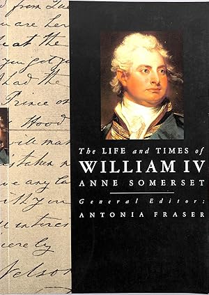 The Life and Times of William IV