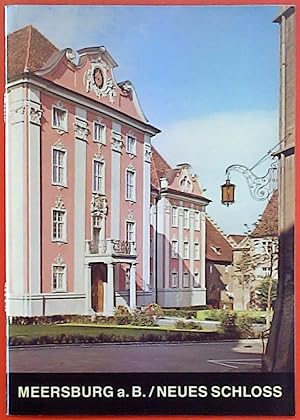 Seller image for Meersburg a.B./ Neues Schloss. Kunstfhrer Nr. 1260. Erste Auflage. for sale by biblion2