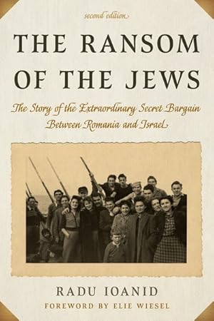 Bild des Verkufers fr Ransom of the Jews : The Story of the Extraordinary Secret Bargain Between Romania and Israel zum Verkauf von GreatBookPrices